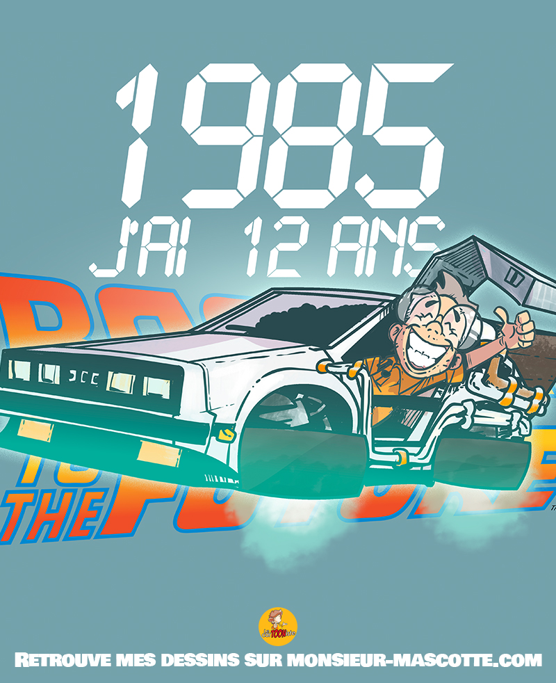Dessin inspiré de Retour vers le Futur avec une DeLorean, l'année 1985 et une ambiance nostalgique de produit dérivé.
